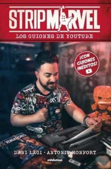 strip marvel: los guiones de youtube-antonio monfort gasulla-9788411015875