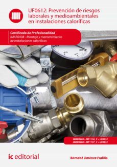 prevencion de riesgos laborales y medioambientales en instalaciones calorificas. imar0408 (ebook)-9788411033275