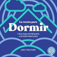 la receta para dormir (audiolibro)-aric prather-9788411192675
