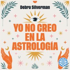 yo no creo en la astrologia (audiolibro)-debra silverman-9788411193375