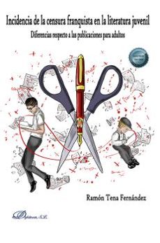 incidencia de la censura franquista en la literatura juvenil-ramon tena fernandez-9788411226875