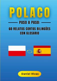 polaco paso a paso: 60 relatos cortos bilingues con glosario-daniel rivas-9788411239875