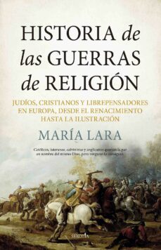 historia de las guerras de religion (ebook)-maria lara martinez-9788411313575