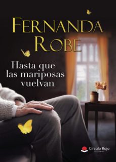 hasta que las mariposas vuelvan (ebook)-9788411597975
