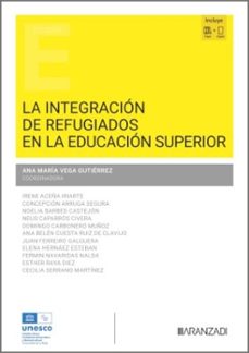 la integracion de refugiados en la educacion superior-ana maria vega gutierrez-9788411625975