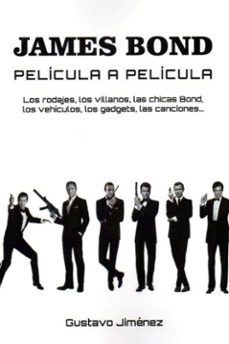 james bond pelicula a pelicula-gustavo jimenez-9788412216875