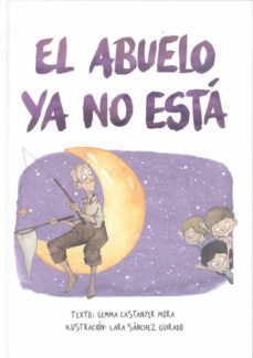 el abuelo ya no está-gemma castanyer mora-9788412223675