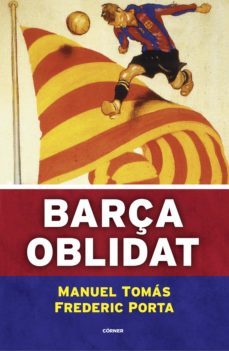 barça oblidat (ebook)-manuel tomas-9788412288575