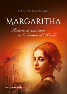 margaritha: historia de una mujer en la historia del pueblo (la l eyenda de demerick 2)-9788412361575