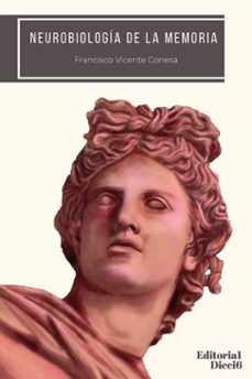 neurobiologia de la memoria-francisco vicente conesa-9788412369175