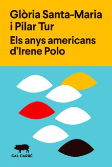els anys americans d irene polo-gloria santa maria-pilar tur-9788412394375