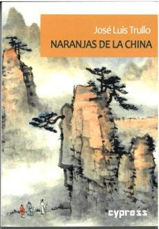 naranjas de la china-jose luis trullo-9788412470475