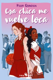 esa chica me vuelve loca (ebook)-kelly quindlen-9788412492675