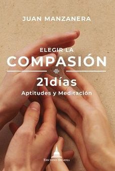 elegir la compasion 21 dias-9788412603675