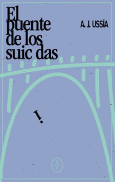 el puente de los suicidas (ebook)-a.j. ussia-9788412627275