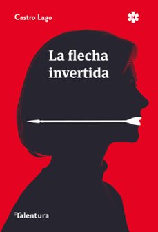la flecha invertida-jesus castro lago-9788412763775
