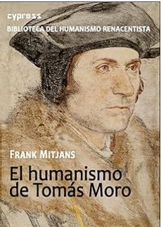 el humanismo de tomas moro-frank mitjans-9788412771275