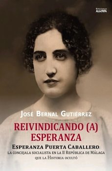 reivindicando (a) esperanza-jose bernal gutierrez-9788412793475