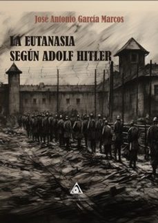 la eutanasia segun adolf hitler-9788412860375