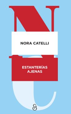 estanterias ajenas-nora catelli-9788412965575