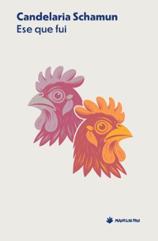 ese que fui-candelaria schamun-9788412976175