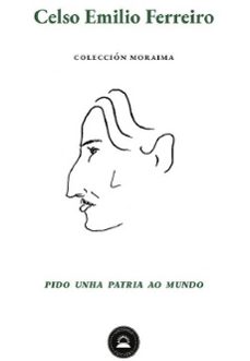 pido unha patria ao mundo-celso emilio ferreiro miguez-9788412992175