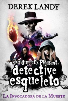 detective esqueleto: la invocadora de la muerte-derek landy-9788413189475