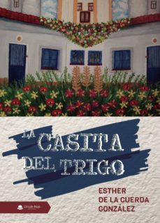 la casita del trigo (ebook)-9788413318875