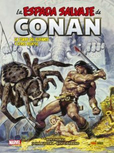 la espada salvaje de conan 8. la torre del elefante y otros relatos-roy thomas-john buscema-9788413348575