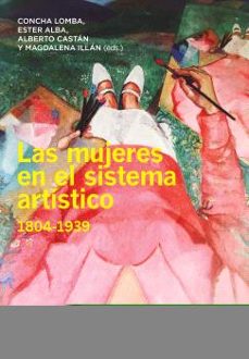 las mujeres en el sistema artistico, 1804-1939 (ebook)-9788413404882