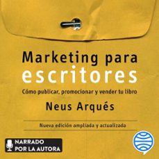 marketing para escritores (audiolibro)-neus arques-9788413441375