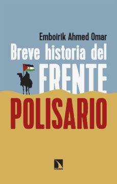 breve historia del frente polisario (ebook)-omar emboirik ahmed-9788413527475