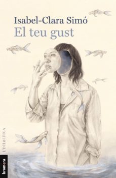 el teu gust (ebook)-isabel clara simo monllor-9788413580975