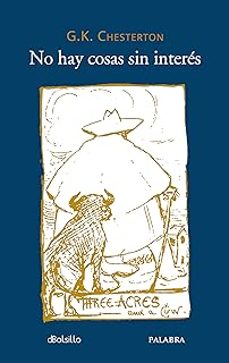 no hay cosas sin interes-g.k. chesterton-9788413683775