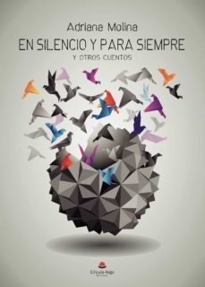 en silencio y para siempre (ebook)-adriana molina-9788413853475