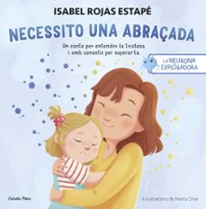 la neurona exploradora. necessito una abraçada (ebook)-isabel rojas estape-9788413899275