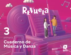 musica 3º educacion primaria cuaderno proyecto revuela andalucia ed 2022-9788413926575