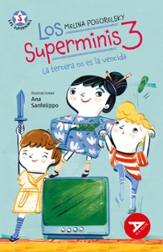 los superminis 3: la tercera no es la vencida-melina pogorelsky-9788414060575