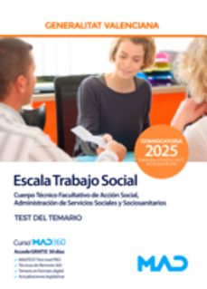 escala trabajo social. cuerpo tecnico facultativo accion social, administracion servicios sociales y sociosanitarios de la generalitat valenciana. test del temario-9788414297575