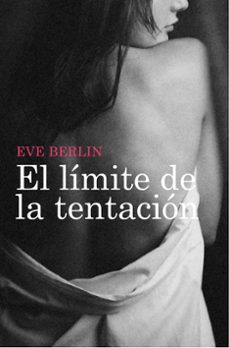 el límite de la tentación (el límite 3) (ebook)-eve berlin-9788415410775