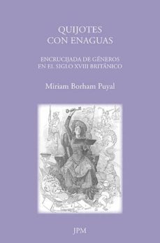 quijotes con enaguas-miriam borham puyal-9788415499275