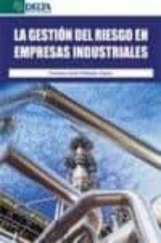 la gestion del riesgo en empresas industriales-francisco javier poblacion garcia-9788415581475