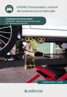 (i.b.d.) tmvl0309 posicionado y control de la estructura en banca da mantenimiento de estructuras de carrocerias de vehiculos-9788415648475