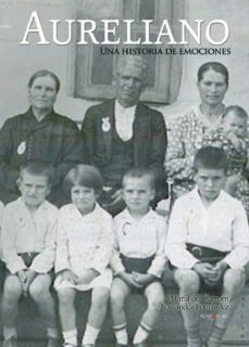 aureliano: una historia de emociones-carmen fernandez fernandez-9788415679875