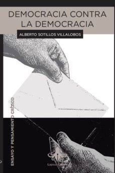 democracia contra democracia-alberto sotillos-9788415786375