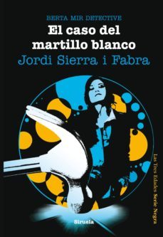 el caso del martillo blanco. berta mir detective (ebook)-9788415803775