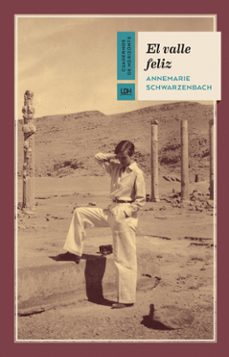 el valle feliz-annemarie schwarzenbach-9788415958475