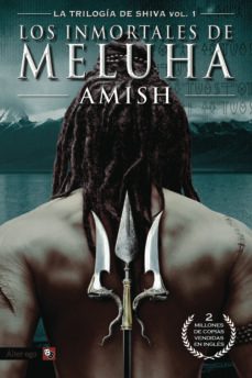 la trilogia de shiva vol. 1: los inmortales de meluha-9788416070275