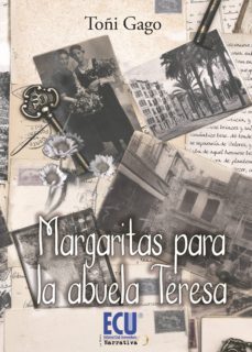 margaritas para la abuela teresa (ebook)-antonia gago andreu-9788416113675