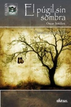 el pugil sin sombra-oscar sotillos-9788416118175